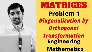 MATRICES  Problem 1 Diagonalization by Orthogonal Transformation  Engineering Mathematics [upl. by Raseta]