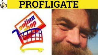 🔵 Profligate Meaning  Profligate Defined  Profligate Examples  Profligate Definition  GRE Vocab [upl. by Cirri]