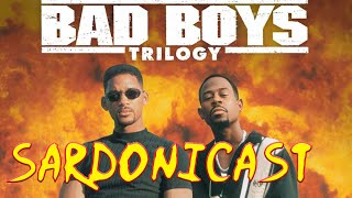 Sardonicast 121 The Bad Boys Trilogy [upl. by Clinton81]