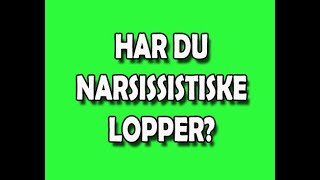 205 Har du narsissistiske LOPPER [upl. by Beryl68]