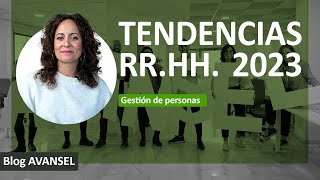 Tendencias RRHH para 2023 [upl. by Repsac713]