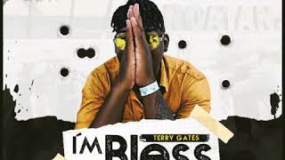 Terry Gates  Im Bless Prod By Isaac Record [upl. by Allina]