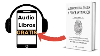 Autodisciplina diaria y Procrastinación 2 audiolibros en 1  🎧audiolibro de Happy Academy [upl. by Macknair]