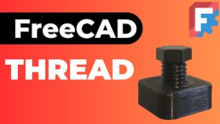 Thread in FreeCAD [upl. by Hanauq331]