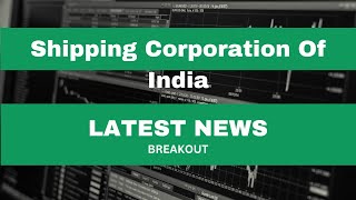 Shipping Corporation Of India Limited Latest News and Analysis  Fundcode [upl. by Pallua]