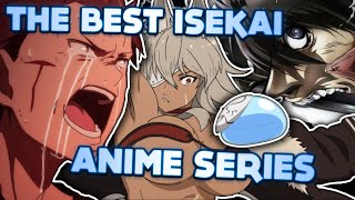 The BEST Isekai Anime Series Of All Time [upl. by Tonye22]