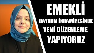 Emekli Bayram İkramiyesine Yeni Düzenleme [upl. by Ynatil]