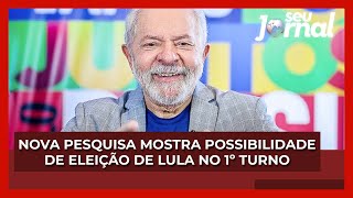 Nova pesquisa mostra possibilidade de eleição de Lula no 1º turno [upl. by Clayborne]