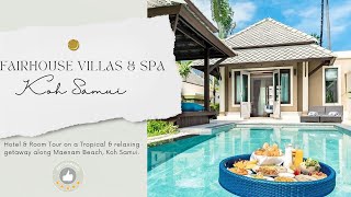 FAIRHOUSE VILLAS amp SPA KOH SAMUI THAILAND [upl. by Seaman]