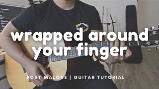 Post Malone  Wrapped Around Your Finger Guitar Tutorial [upl. by Nnylirehs]