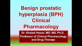 Benign prostatic hyperplasia BPH Clinical Pharmacology [upl. by Aielam]