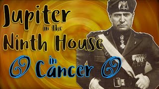 Jupiter in Cancer in the 9th House Benito Mussolini [upl. by Eema234]