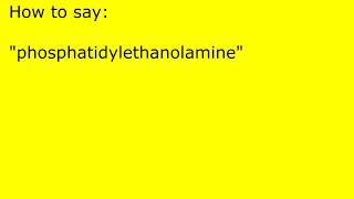 How to pronounce phosphatidylethanolamine [upl. by Remus476]