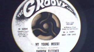 Darrow Fletcher  My Young Misery [upl. by Eshman]