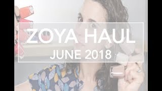 Zoya Haul  June 2018 [upl. by Alroy]