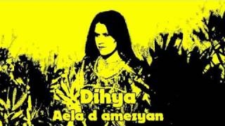 Chanson chaoui  Dihya  Aela d amezyan [upl. by Onibla562]