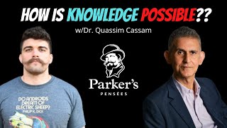 The Possibility of Knowledge  wDr Quassim Cassam  PPP ep 114 [upl. by Rodney880]