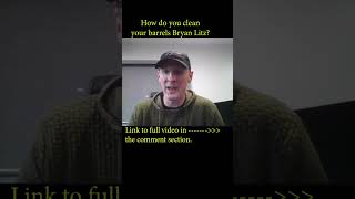 Bryan Litz on barrel cleaning [upl. by Gorey]