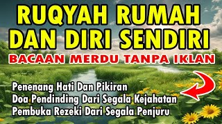 RUQYAH RUMAH DAN DIRI SENDIRI [upl. by Adiel]