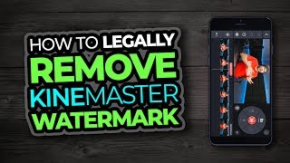 How To Remove Watermark On Kinemaster For Free  Full Tutorial [upl. by Eicyak]