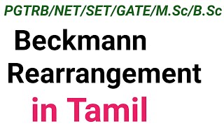 1Beckmann Rearrangement Reaction in Tamil  REARRANGEMENT REACTIONS [upl. by Nina825]