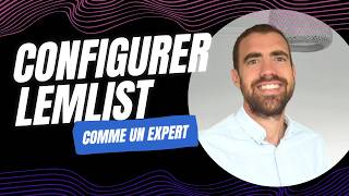 Comment paramétrer votre compte sur Lemlist [upl. by Enortna]