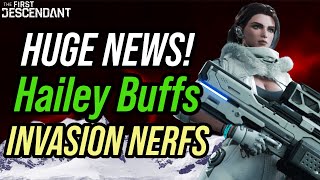 HUGE NEWS DEVS RESPOND HAILEY BUFFS  INVASION NERFS  The First Descendant [upl. by Savart]