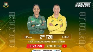 LIVE  2nd T20i Match  Bangladesh Women vs Australia Women  SBNCS [upl. by Atinnor]