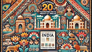 Uncovering 20 Fascinating Facts About India Through Riddles [upl. by Suoiradal]