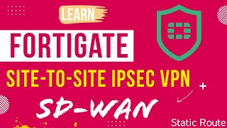 Mastering SitetoSite IPSec Tunnel amp SDWAN Setup on Fortigate [upl. by Refinneg569]