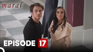 Maral My Most Beautiful Story  Episode 17 English Subtitles [upl. by Lemcke]