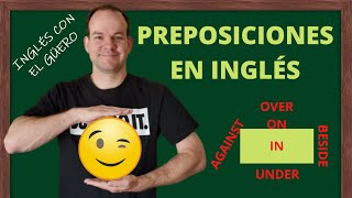 PREPOSICIONES EN INGLÉS cómo y cuándo usarlas [upl. by Jeremie]