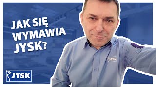 Jak się wymawia JYSK  JYSK Polska [upl. by Arol238]