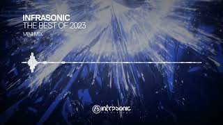 Infrasonic The Best of 2023 Mini Mix [upl. by Tawsha]