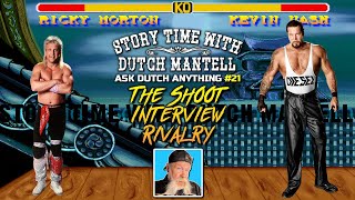 Ask Dutch Anything 21  The Shoot Interview Rivalry Ricky Morton vs Kevin Nash [upl. by Trutko]