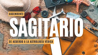 Ascendente SAGITARIO ♐️  Una Vida de Aventuras y Sabiduría  Astrología Védica 💫 [upl. by Lamej]