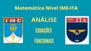 Matemática Nível IME ITA  Análise  Equações Funcionais [upl. by Iasi]