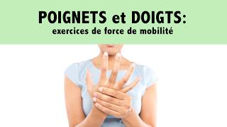 Poignets et doigts des exercices de force et de mobilité [upl. by Nuajed]