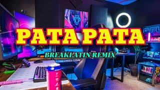 DJ PATA PATA ‐ JHONGEX PROJECT BREAKLATIN REMIX [upl. by Zsa Zsa]