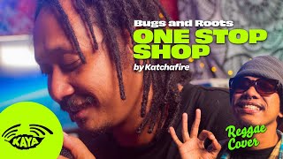 Bugs and Roots  quotOne Stop Shopquot by Katchafire  Live at Kaya Sesh  Reggae Cover [upl. by Noxas]