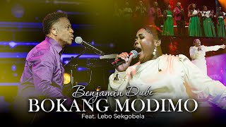 Benjamin Dube ft Lebo Sekgobela  Bokang Modimo Official Music Video [upl. by Boucher]