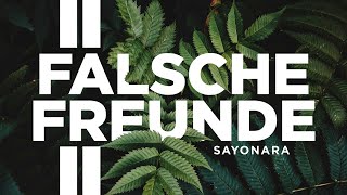 SAYONARA  FALSCHE FREUNDE 2 Lyric Video prod by Sayonara [upl. by Alleacim]