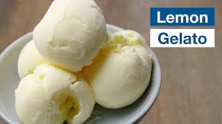 🍋 How To Make quotBetter Than Italianquot Lemon Gelato Recipe [upl. by Aley567]