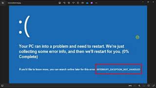 How to Fix INTERRUPT EXCEPTION NOT HANDLED Blue Screen for Windows 1110 [upl. by Finella]