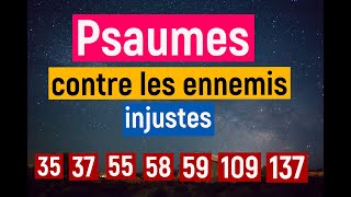 Psaumes contre les ennemis injustes  Psaumes dangereux  Psaumes 35 37 55 58 59109137 [upl. by Einafpets]