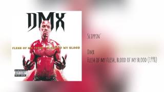 DMX  Slippin Explicit [upl. by September]