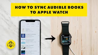 How to Sync Audible Books to Apple Watch [upl. by Odlareg]