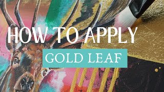 How to Apply GOLD LEAF to ACRYLIC PAINTINGS Gold Leaf Tutorial [upl. by Nesyla347]