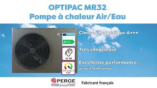 Les AVANTAGES de notre Pompe à Chaleur  OptiPac MR32 [upl. by Latsyrc]