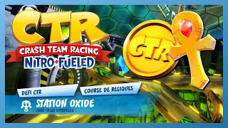 CTR  Aventure  Station Oxide  Jeton CTR amp Relique OR [upl. by Bushweller21]